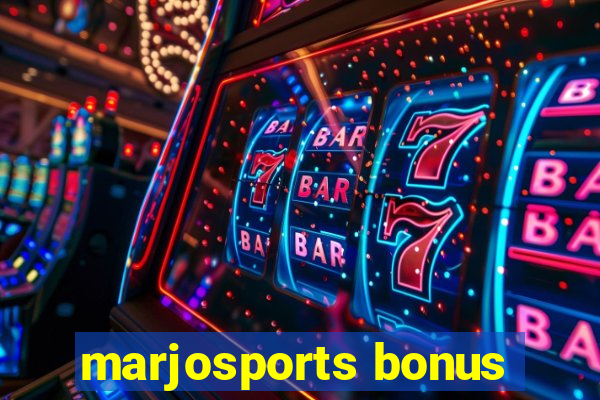 marjosports bonus